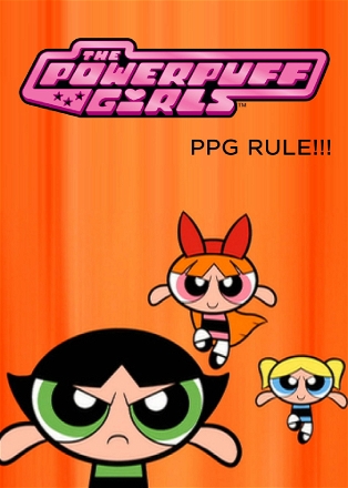 Powerpuff Girls Rule!!!